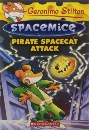 Geronimo Stilton - Spacemice#10: Pirate Spacecat Attack