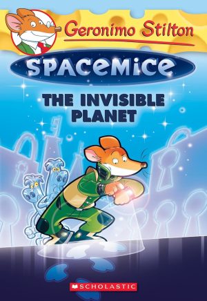 Geronimo Stilton - Spacemice#12: The Invisible Planet