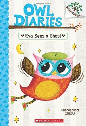 Owl Diaries 2: Eva Sees A Ghost