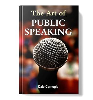 THE ART OF PUBLIC SPEAKING (DALE CARNEGIE)