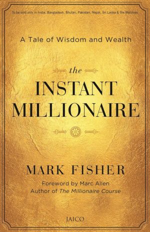 THE INSTANT MILLIONAIRE (MARK FISHER)