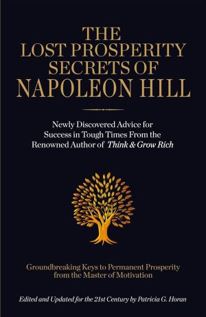THE LOST PROSPERITY SECRETS OF NAPOLEON HILL (NAPOLEON HILL)