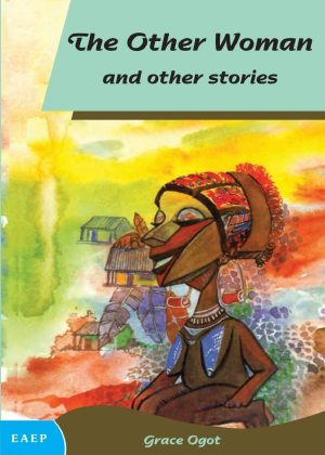 THE OTHER WOMAN AND OTHER STORIES (GRACE OGOT)