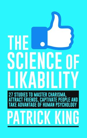 THE SCIENCE OF LIKABILITY