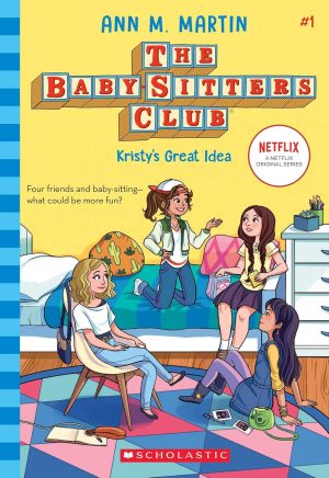 The Baby Sitters Club #01: Kristy's Great Idea