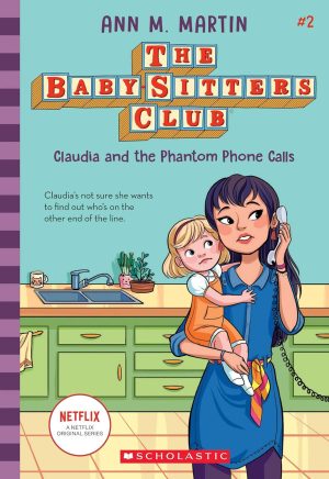 The Baby Sitters Club #02: Claudia and the Phantom Phone Calls