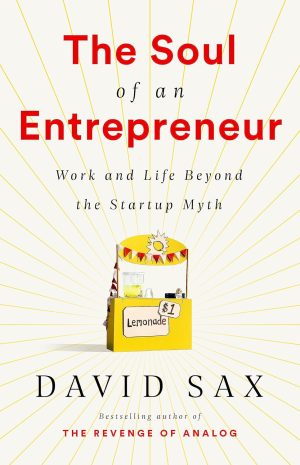 The Soul of an Intrepreneur: Work and Life