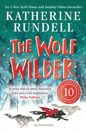 Wolf Wilder (Katherine Rundell)